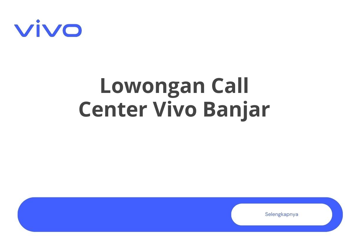 Lowongan Call Center Vivo Banjar