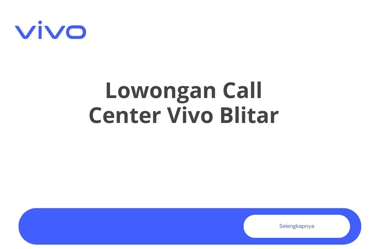 Lowongan Call Center Vivo Blitar