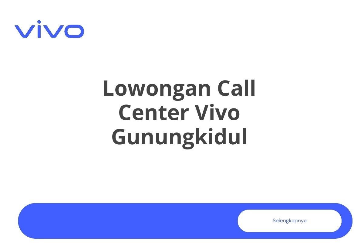 Lowongan Call Center Vivo Gunungkidul