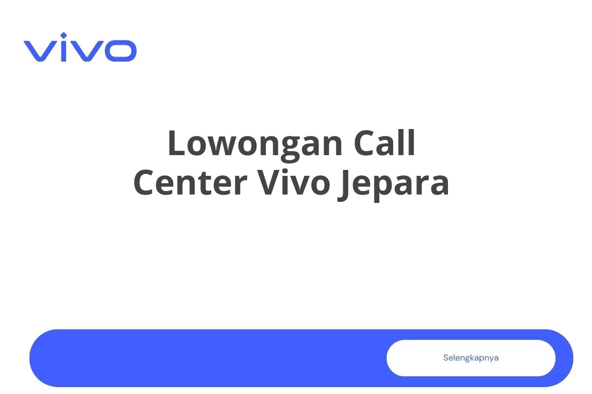 Lowongan Call Center Vivo Jepara