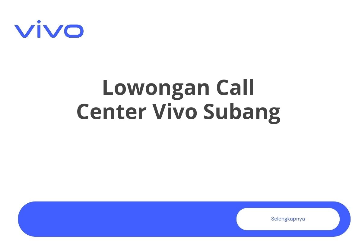 Lowongan Call Center Vivo Subang