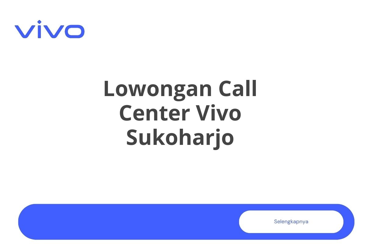 Lowongan Call Center Vivo Sukoharjo