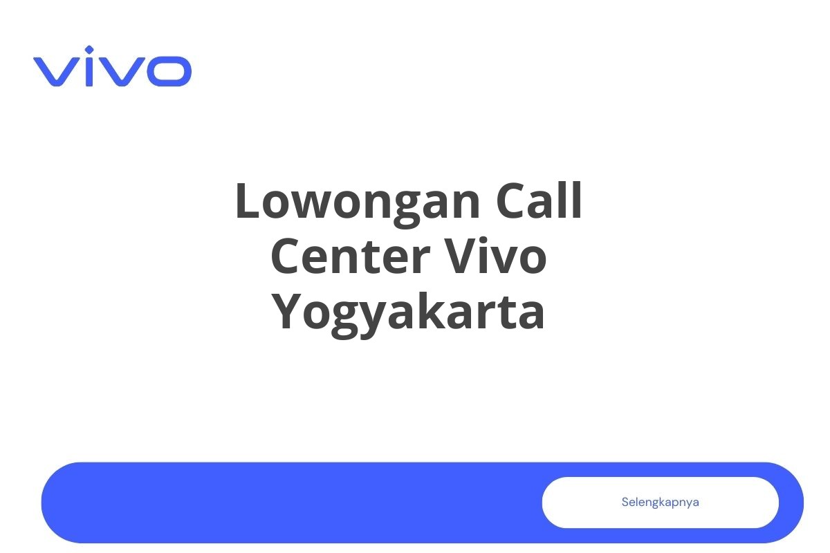 Lowongan Call Center Vivo Yogyakarta