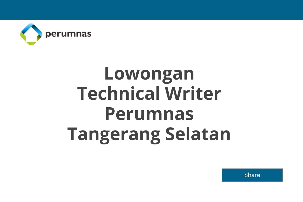 Lowongan Technical Writer Perumnas Tangerang Selatan